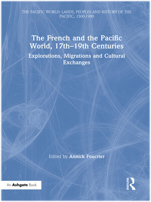 cover image of The French and the Pacific World, 17th–19th Centuries